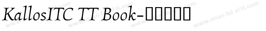 KallosITC TT Book字体转换